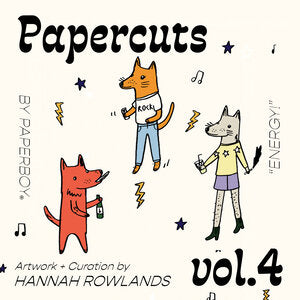 Papercuts vol 4: ENERGY!