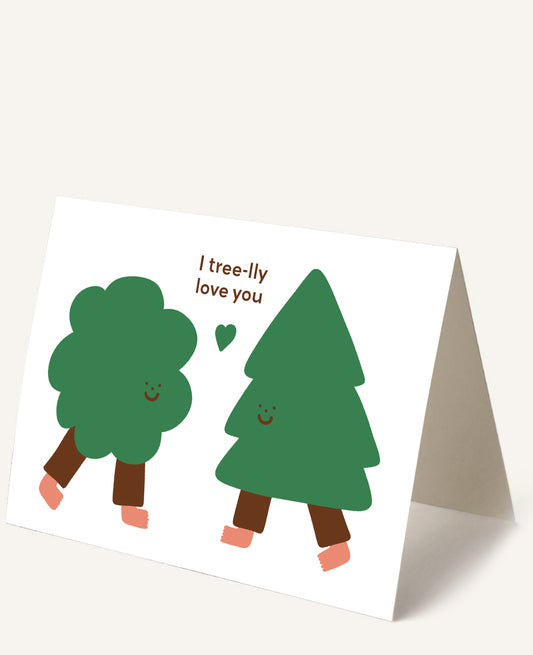 I TREE-LLY LOVE YOU