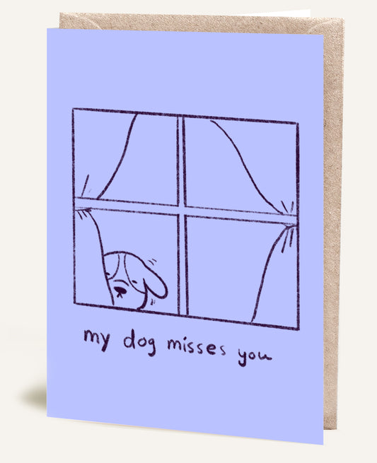 DOG MISSES YOU