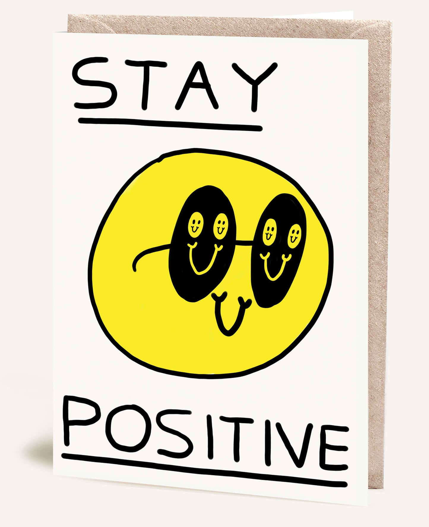 STAY POSITIVE