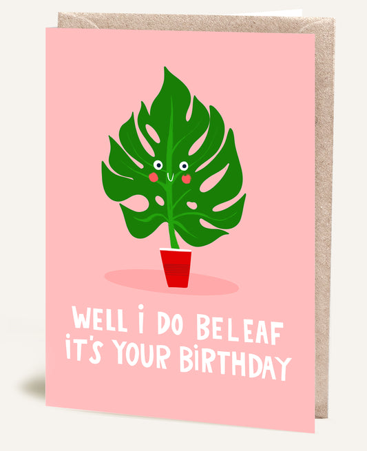 BELEAF ITS YOUR BIRTHDAY