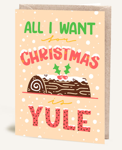 ALL I WANT IS YULE