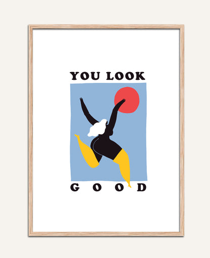 YOU LOOK GOOD